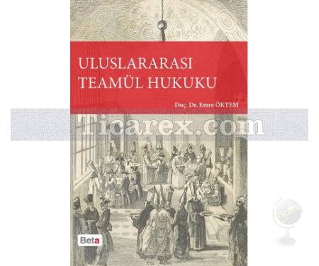 Uluslararası Teamül Hukuku | Emre Öktem - Resim 1