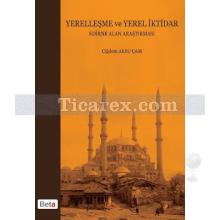 Yerelleşme ve Yerel İktidar | Çiğdem Aksu Çam