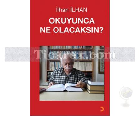 Okuyunca Ne Olacaksın? | İlhan İlhan - Resim 1