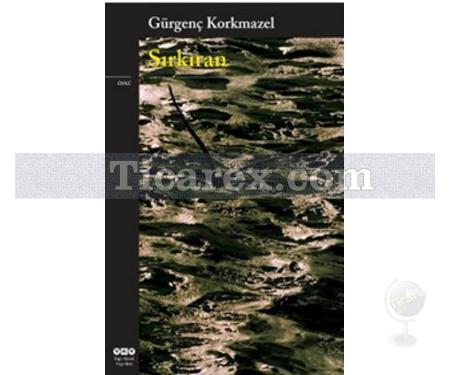 Sırkıran | Gürgenç Korkmazel - Resim 1