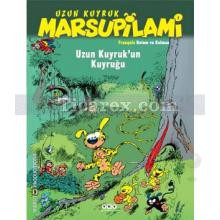 Uzun Kuyruk'un Kuyruğu | Uzun Kuyruk Marsupilami 1 | Andre Franquin