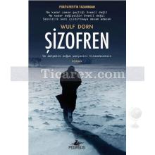 Şizofren | Wulf Dorn