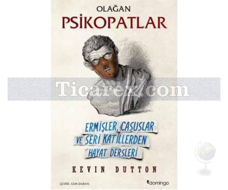 Olağan Psikopatlar | Kevin Dutton - Resim 1