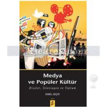 Medya ve Popüler Kültür | Ekmel Geçer