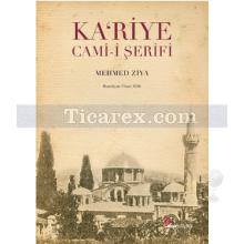Ka'riye Cami-i Şerifi | Mehmed Ziya