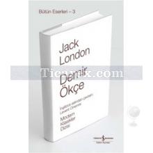 Demir Ökçe | Jack London