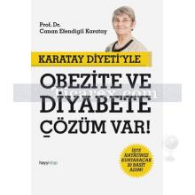 Karatay Diyeti'yle Obezite ve Diyabete Çözüm Var! | Canan Efendigil Karatay