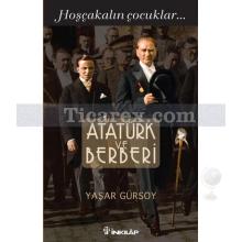 Atatürk ve Berberi | Hoşçakalın Çocuklar... | Yaşar Gürsoy