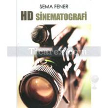 HD Sinematografi | Sema Fener