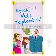 Eyvah, Veli Toplantısı! | Şebnem Güler Karacan