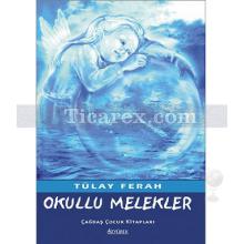 Okullu Melekler | Tülay Ferah