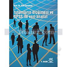 Tutumların Ölçülmesi ve SPSS ile Veri Analizi | Ezel Tavşancıl