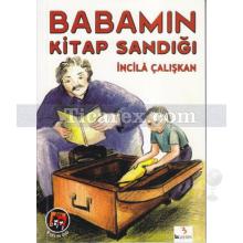 Babamın Kitap Sandığı | İncilâ Çalışkan