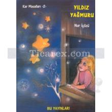 Yıldız Yağmuru | Nur İçözü