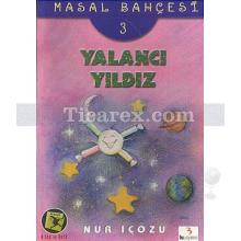 Yalancı Yıldız | Nur İçözü