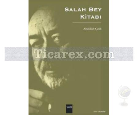 Salah Bey Kitabı | Abdullah Çelik - Resim 1