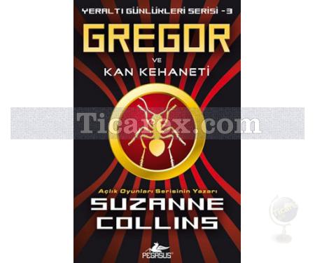 Gregor ve Kan Kehaneti | Yeraltı Günlükleri Serisi 3 | Suzanne Collins - Resim 1