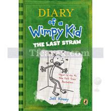 Diary of a Wimpy Kid - The Last Straw | Jeff Kinney
