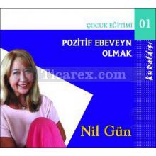 Pozitif Ebeveyn Olmak (Audio CD) | Nil Gün