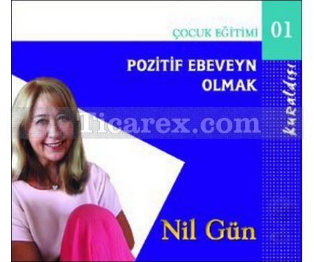 Pozitif Ebeveyn Olmak (Audio CD) | Nil Gün - Resim 1