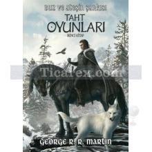 Taht Oyunları 2. Kitap | Buz ve Ateşin Şarkısı | George R. R. Martin