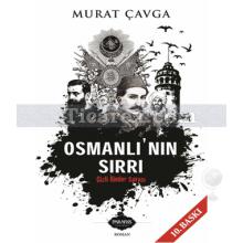 Osmanlı'nın Sırrı | Gizli İlimler Savaşı | Murat Çavga