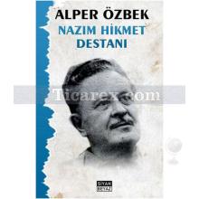 Nazım Hikmet Destanı | Alper Özbek