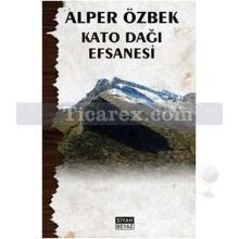 Kato Dağı Efsanesi | Alper Özbek
