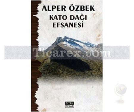 Kato Dağı Efsanesi | Alper Özbek - Resim 1