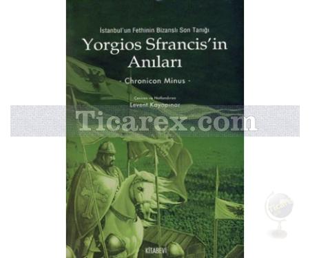 Yorgios Sfrancis'in Anıları | Chronicon Minus - Resim 1