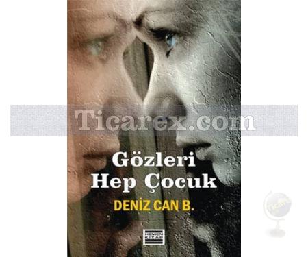 Gözleri Hep Çocuk | Deniz Can B. - Resim 1