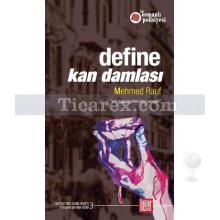Define: Kan Damlası | Bir Osmanlı Polisiyesi | Mehmed Rauf