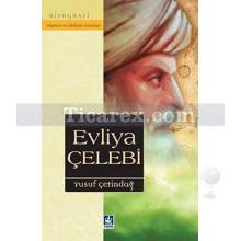 Evliya Çelebi | Yusuf Çetindağ