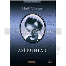 Asi Ruhlar | Halil Cibran