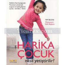 Harika Çocuk Nasıl Yetiştirilir? | Tim Seldin