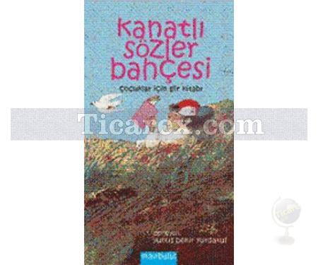 Kanatlı Sözler Bahçesi | Çocuklar İçin Şiir Kitabı | Yunus Bekir Yurdakul - Resim 1