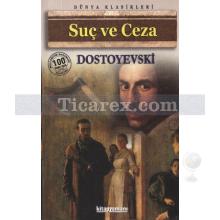 Suç ve Ceza | Fyodor Mihayloviç Dostoyevski