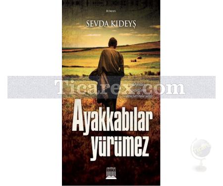 Ayakkabılar Yürümez | Sevda Kıdeyş - Resim 1