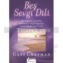 Beş Sevgi Dili | Gary Chapman