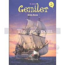 Gemiler | İlk Okuma | Emily Bone