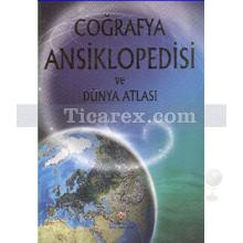 Coğrafya Ansiklopedisi ve Dünya Atlası | Kolektif