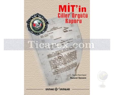 MİT'in Çiller Örgütü Raporu | Nusret Senem - Resim 1