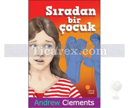 Sıradan Bir Çocuk | Andrew Clements - Resim 1