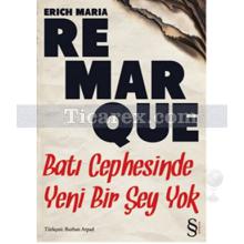 Batı Cephesinde Yeni Bir Şey Yok | Erich Maria Remarque