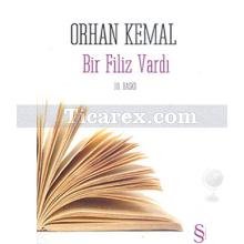 Bir Filiz Vardı | Orhan Kemal