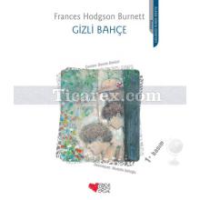 Gizli Bahçe | Frances Hodgson Burnett