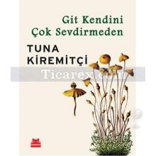 git_kendini_cok_sevdirmeden