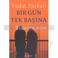 Bir Gün Tek Başına | Vedat Türkali