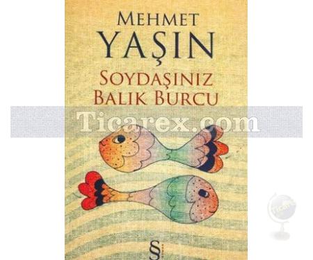 Soydaşınız Balık Burcu | Mehmet Yaşın - Resim 1