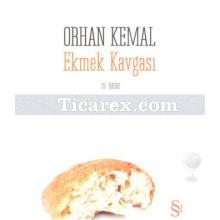 Ekmek Kavgası | Orhan Kemal